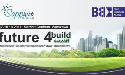 Konferencja "Future 4 Build. Return-On-Investment, Możliwości i Zagrożenia Budownictwa Zrównoważonego"